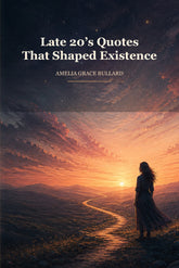 Late-20s Quotes That Revolved Around Existence book cover by Amelia Grace Bullard